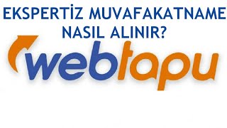 Web Tapu Ekspertiz Muvafakatname Nasıl Alınır [upl. by Jacie]