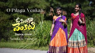 O Pilaga Venkati  Dance cover  Nainika amp Thanaya [upl. by Carrillo]