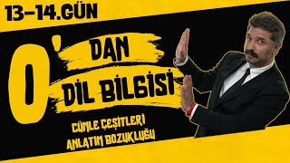 Cümle Çeşitleri  Anlatım Bozukluğu  13 ve 14gün  Son  0dan Dil Bilgisi Kampı  Rüştü Hoca [upl. by Hogarth]