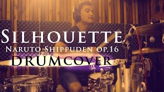 Silhouette Naruto Shippuden OP16  Raon Lees Version  Drum Cover [upl. by Mahan]