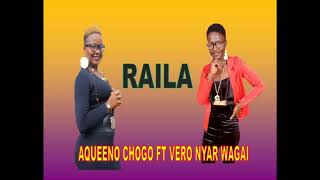 Aqueeno Chogo Ft Vero Nyar Wagai Rarua [upl. by Elodie]