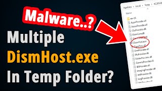 Why So Many DismHostexe in Temp Folder [upl. by Asyl190]