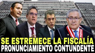 SE ESTREMECE LA FISCALÍA PRONUNCIAMIENTO CONTUNDENTE NOTICIAS DE PERÚ [upl. by Laehcym]