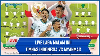 🔴 LIVE LAGA MALAM INI Timnas Indonesia Vs Myanmar AISCORE [upl. by Nayrda]