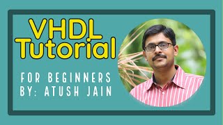 VHDL Tutorial [upl. by Burg]