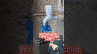 washing machine tap connection leaking  washing machine ka nall leakage shorts [upl. by Karalee751]