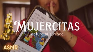 Parte 2 Mujercitas 👛 LECTURA SUSURRADA audiolibro ASMR [upl. by Harley]