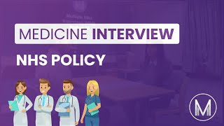 Medical Interview  MMI Station  NHS Policy  Medic Mind [upl. by Lseil664]