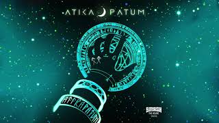 ATIKA PATUM  Atikapatum Official Art Video [upl. by Efram]