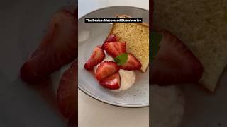 The Basics Macerated Strawberries cookingwell easyrecipe berries dessert [upl. by Priscilla391]