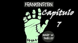 Capítulo 7 Frankenstein Mary W Shelley [upl. by Sari]