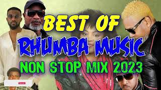 BEST OF RHUMBA MUSIC NON STOP MIX 2024 [upl. by Erickson264]