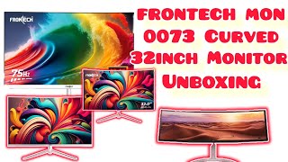 Frontech Mon0073 Curved 32 Inch Monitor Unboxing [upl. by Ennovehs]