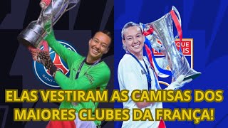 De ídolos a passagens esquecíveis elas jogaram no LYON e no PSG  Seção Feminina [upl. by Aniratak]