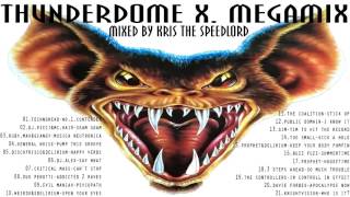 Thunderdome X Megamix mixed by Kris the Speedlord [upl. by Araek]