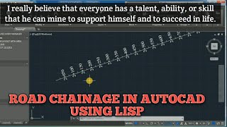 HOW TO MAKE ROAD CHAINAGE IN AUTOCAD USING LISP [upl. by Epp]