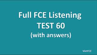 Full B2 First FCE Listening Test 60 with Answers [upl. by Irish]