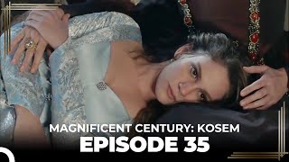 Magnificent Century Kosem Episode 35 English Subtitle [upl. by Aidiruy]