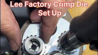 Lee Factory Crimp Die Set Up [upl. by Tteltrab96]