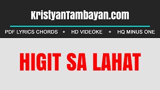 Higit Sa Lahat Chords Lyrics MP3 Minus One Videoke Karaoke Instrumental [upl. by Guido]