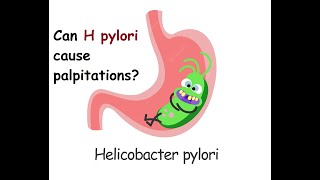 Can H pylori cause palpitations [upl. by Virgel470]