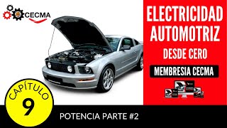 🔥🚘Electricidad Automotriz desde cero  Capitulo 9  Potencia Parte 2 [upl. by Ahcarb]