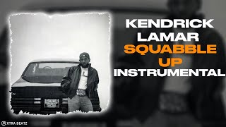 Kendrick Lamar  Squabble Up INSTRUMENTAL [upl. by Ecydnarb292]