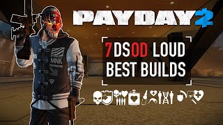 7 Best Builds for DSOD 2023 Edition PAYDAY 2 [upl. by Ruffo]