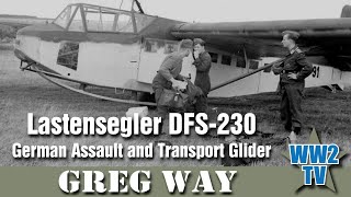 Lastensegler DFS230  German Assault and Transport Glider [upl. by Leiad]