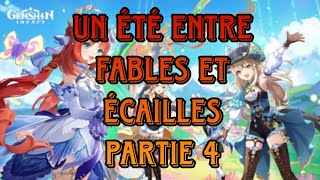 Genshin Impact  Un ete entre fables et ecailles  Partie 4 [upl. by Ireg]