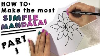 HOW TO Make the MOST SIMPLE MANDALA Part 1 [upl. by Netti]