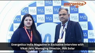 Exclusive Interview with Vikas Jain Managing Director INA Solar [upl. by Ilamad]