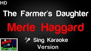 🎤 Merle Haggard  The Farmers Daughter Karaoke Version  King Of Karaoke [upl. by Atikihs]