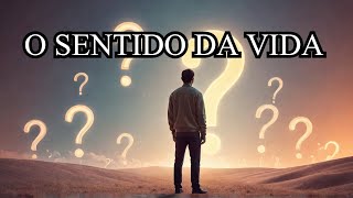 O Significado da Vida Humana [upl. by Atiuqihc62]