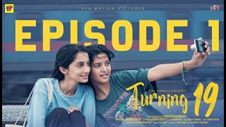 Turning 19  Episode 1  A ChaiBisket Web Series  P18 motion pictures  Girl Formula [upl. by Mozes]