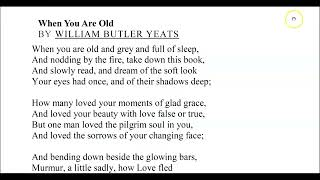 When you are Old WB Yeats Poem Summary Analysis and Themes [upl. by Jens]