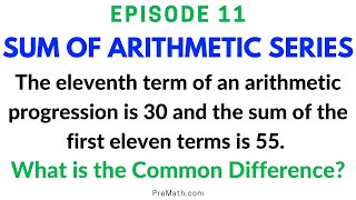 Episode 11 Find the Common Difference when given the Sum of an Arithmetic Sequence amp a Single Term [upl. by Cavallaro523]