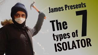 The 7 Types of Isolator [upl. by Valer557]