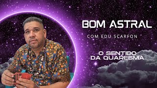 Entenda o sentido da quaresma na Umbanda e no Candomblé  Bom Astral [upl. by Westley800]