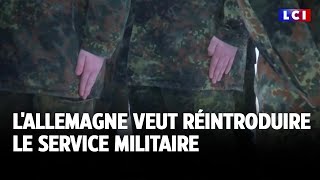 LAllemagne veut réintroduire le service militaire｜LCI [upl. by Anigue]