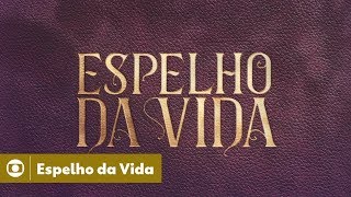 Espelho da Vida confira a abertura da novela da Globo [upl. by Etnauq749]