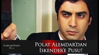 Polat Alemdardan İskendere pusu [upl. by Helsell]