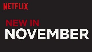 New to Netflix US  November 2017  Netflix [upl. by Imyaj]