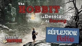 Réflexion Faite 8  The Hobbit  La Désolation de Smaug [upl. by Artemahs]