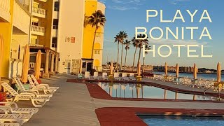 Qudate en Playa Bonita Hotel para Gozar esta vista en Puerto Peñasco Mexico [upl. by Irrol]