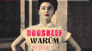 Roosbeef  Nu Jij Mij Niet [upl. by Nylareg687]