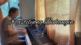 Kastilyong Buhangin  Basil Valdez  piano cover [upl. by Schmidt]