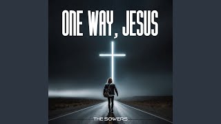 One Way Jesus [upl. by Kimbell]