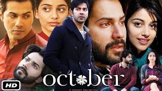 October Full HD 1080p Movie Hindi I Varun Dhawan I Banita Sandhu I Gitanjali Rao I OTT Review [upl. by Caril]