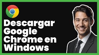 Cómo Descargar Google Chrome en Windows [upl. by Emyle]